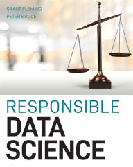 Title: Responsible Data Science, Author: Grant Fleming