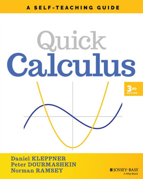 Quick Calculus: A Self-Teaching Guide