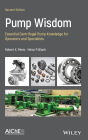 Pump Wisdom: Essential Centrifugal Pump Knowledge for Operators and Specialists