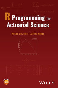 Title: R Programming for Actuarial Science, Author: Peter McQuire