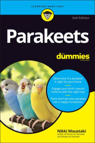Title: Parakeets For Dummies, Author: Nikki Moustaki