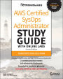 AWS Certified SysOps Administrator Study Guide with Online Labs: Associate (SOA-C01) Exam