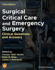 Title: Surgical Critical Care and Emergency Surgery: Clinical Questions and Answers, Author: Forrest 
