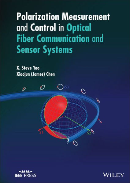 Polarization Measurement and Control in Optical Fiber Communication and Sensor Systems