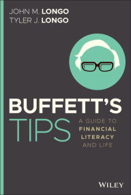 Title: Buffett's Tips: A Guide to Financial Literacy and Life, Author: John M. Longo