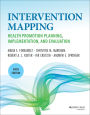Planning Health Promotion Programs: An Intervention Mapping Approach