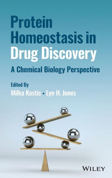 Protein Homeostasis in Drug Discovery: A Chemical Biology Perspective