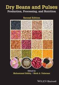 Title: Dry Beans and Pulses: Production, Processing, and Nutrition, Author: Muhammad Siddiq