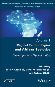 Title: Digital Technologies and African Societies: Challenges and Opportunities, Author: Julien Atchoua