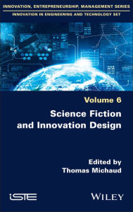Title: Science Fiction and Innovation Design, Author: Thomas Michaud