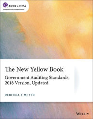 Title: The New Yellow Book: Government Auditing Standards, Author: Rebecca A. Meyer