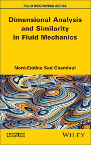 Title: Dimensional Analysis and Similarity in Fluid Mechanics, Author: Nord-Eddine Sad Chemloul