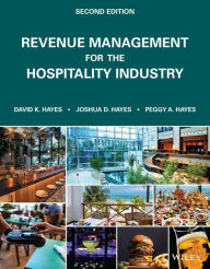 Title: Revenue Management for the Hospitality Industry, Author: David K. Hayes