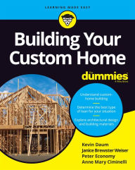 Title: Building Your Custom Home For Dummies, Author: Kevin Daum