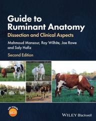 Title: Guide to Ruminant Anatomy: Dissection and Clinical Aspects, Author: Mahmoud Mansour