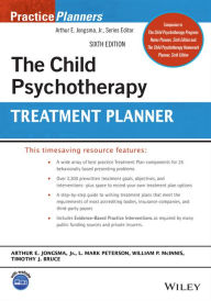 Title: The Child Psychotherapy Treatment Planner, Author: Arthur E. Jongsma Jr.