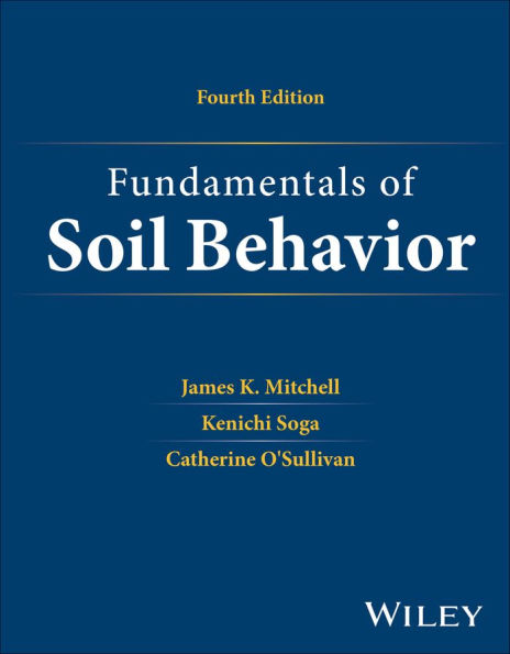 Fundamentals of Soil Behavior