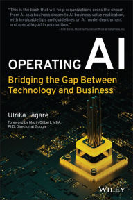 Title: Operating AI: Bridging the Gap Between Technology and Business, Author: Ulrika Jagare