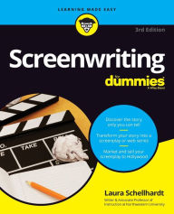 Title: Screenwriting For Dummies, Author: Laura Schellhardt