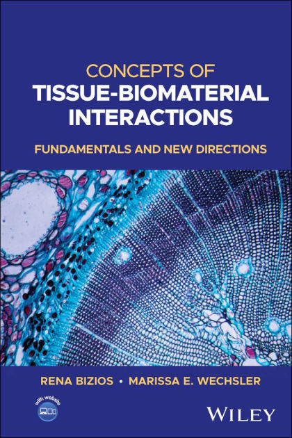 Concepts Of Tissue-Biomaterial Interactions: Fundamentals And New ...