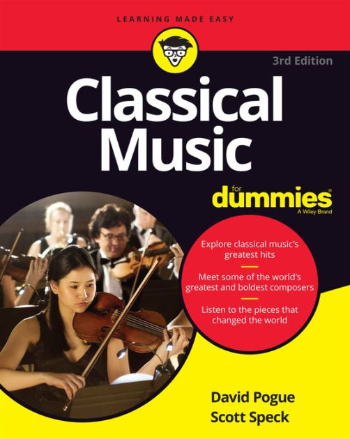 Classical Music For Dummies by David Pogue, Scott Speck, Paperback