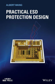 Title: Practical ESD Protection Design, Author: Albert Wang