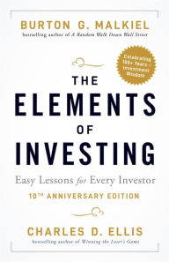 Title: The Elements of Investing: Easy Lessons for Every Investor, Author: Burton G. Malkiel