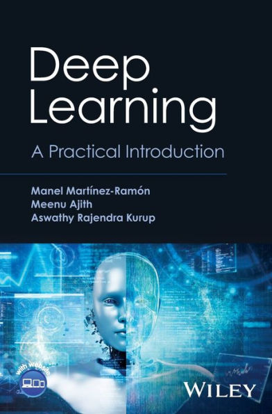 Deep Learning: A Practical Introduction