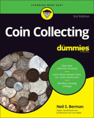 Title: Coin Collecting For Dummies, Author: Neil S. Berman