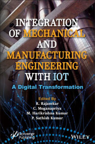 Title: Integration of Mechanical and Manufacturing Engineering with IoT: A Digital Transformation, Author: R. Rajasekar