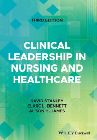 Title: Clinical Leadership in Nursing and Healthcare, Author: David Stanley