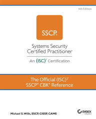 Title: The Official (ISC)2 SSCP CBK Reference, Author: Mike Wills