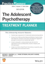 Title: The Adolescent Psychotherapy Treatment Planner, Author: Arthur E. Jongsma Jr.