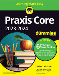 Title: Praxis Core 2023-2024 For Dummies with Online Practice, Author: Carla C. Kirkland