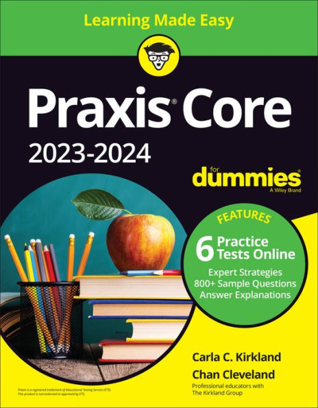 Praxis Core 2023-2024 For Dummies with Online Practice