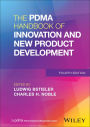 The PDMA Handbook of Innovation and New Product Development