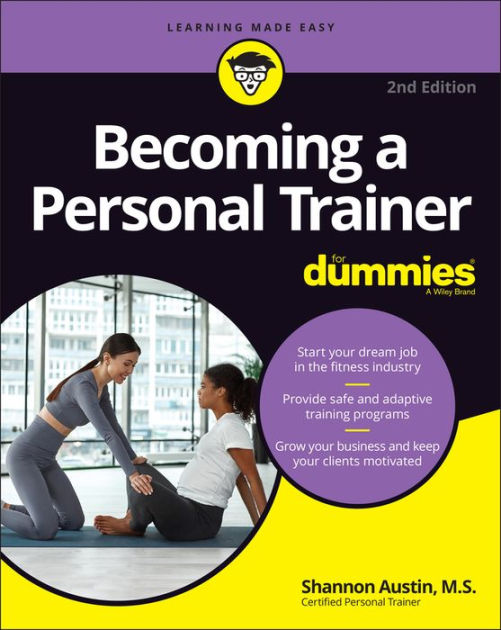 Becoming a Personal Trainer For Dummies by Shannon Austin, Paperback