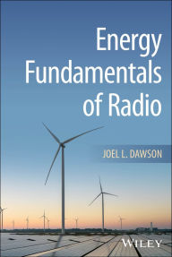 Title: Energy Fundamentals of Radio, Author: Joel L. Dawson