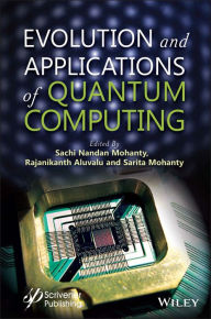 Title: Evolution and Applications of Quantum Computing, Author: Sachi Nandan Mohanty
