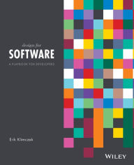 Title: Design for Software: A Playbook for Developers, Author: Erik Klimczak