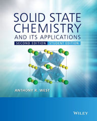 Title: Solid State Chemistry and its Applications / Edition 2, Author: Anthony R. West