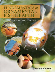 Title: Fundamentals of Ornamental Fish Health, Author: Helen E. Roberts