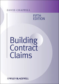 Title: Building Contract Claims, Author: David Chappell