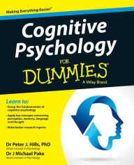 Title: Cognitive Psychology For Dummies, Author: Peter J. Hills
