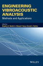 Engineering Vibroacoustic Analysis: Methods and Applications / Edition 1