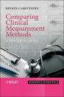 Comparing Clinical Measurement Methods: A Practical Guide