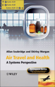 Title: Air Travel and Health: A Systems Perspective, Author: Allan Seabridge