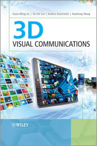 Title: 3D Visual Communications / Edition 1, Author: Guan-Ming Su