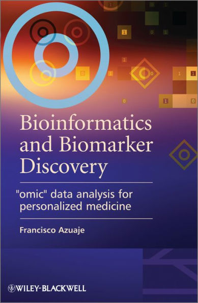 Bioinformatics and Biomarker Discovery: 
