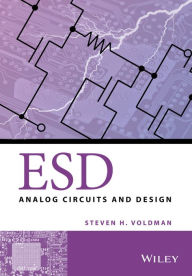 Title: ESD: Analog Circuits and Design / Edition 1, Author: Steven H. Voldman
